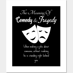 The Meaning Of Comedy And Tragedy Masks Posters and Art